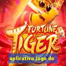 aplicativo jogo do